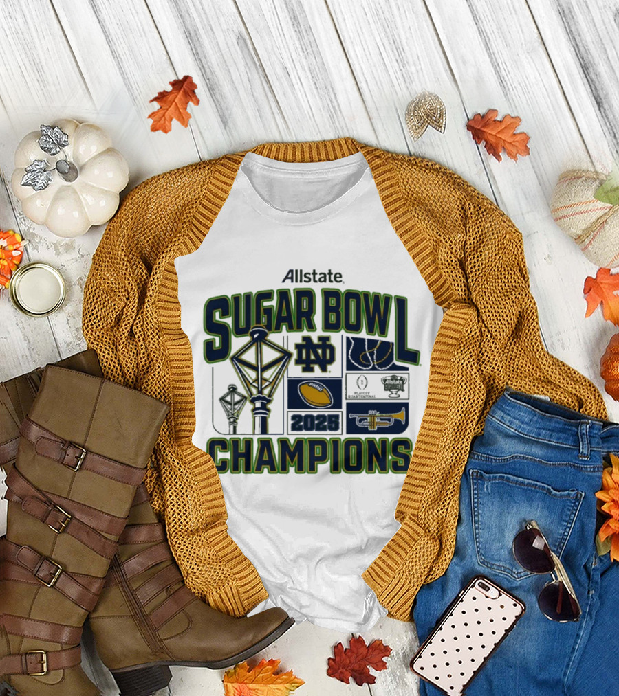 Notre Dame Fighting Irish 2025 College Football Playoff Sugar Bowl Champions T-Shirt