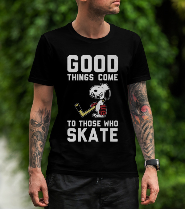 Snoopy Good Things Come To Those Who Skate Hockey T-Shirt