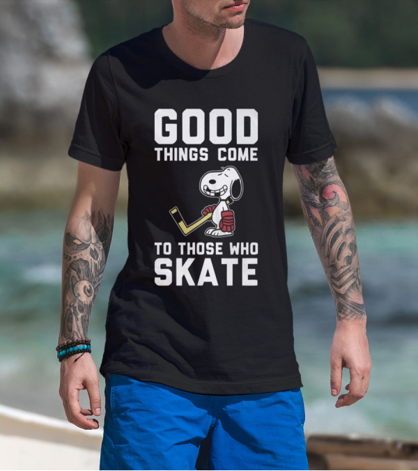 Snoopy Good Things Come To Those Who Skate Hockey T-Shirt