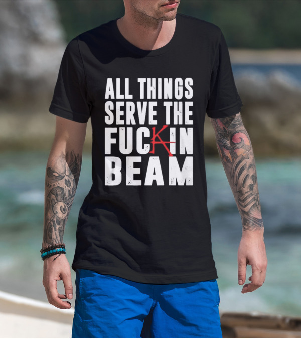 Stephen King All Things Serve The Fuckin Beam T-Shirt