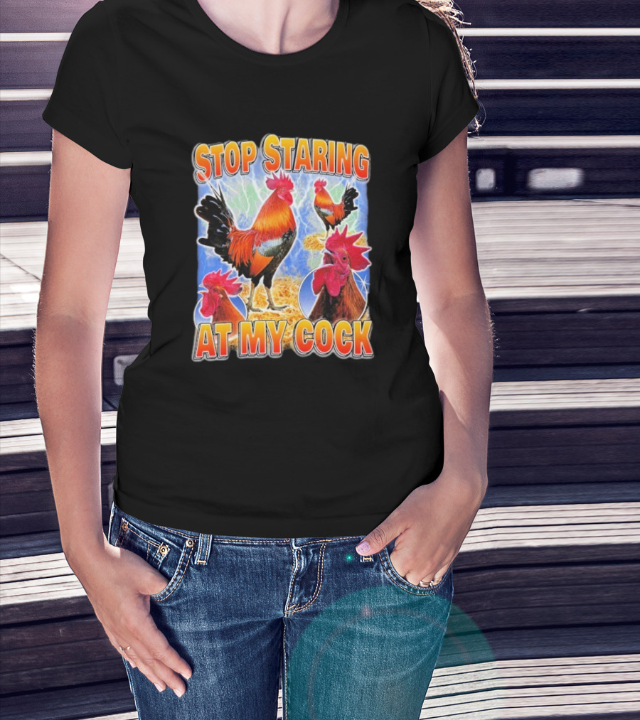 Stop Staring At My Cock Rooster Lightning Scene T-Shirt