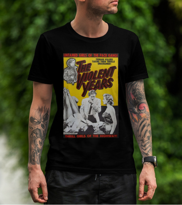 Untamed Girls Pack Gang Teenage Killers Thrill Girls Of The Highway T-Shirt
