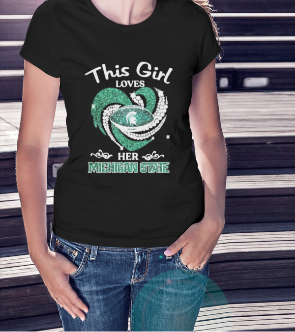This Girl Loves Her Michigan State Spartans Green Heart Diamond T-Shirt