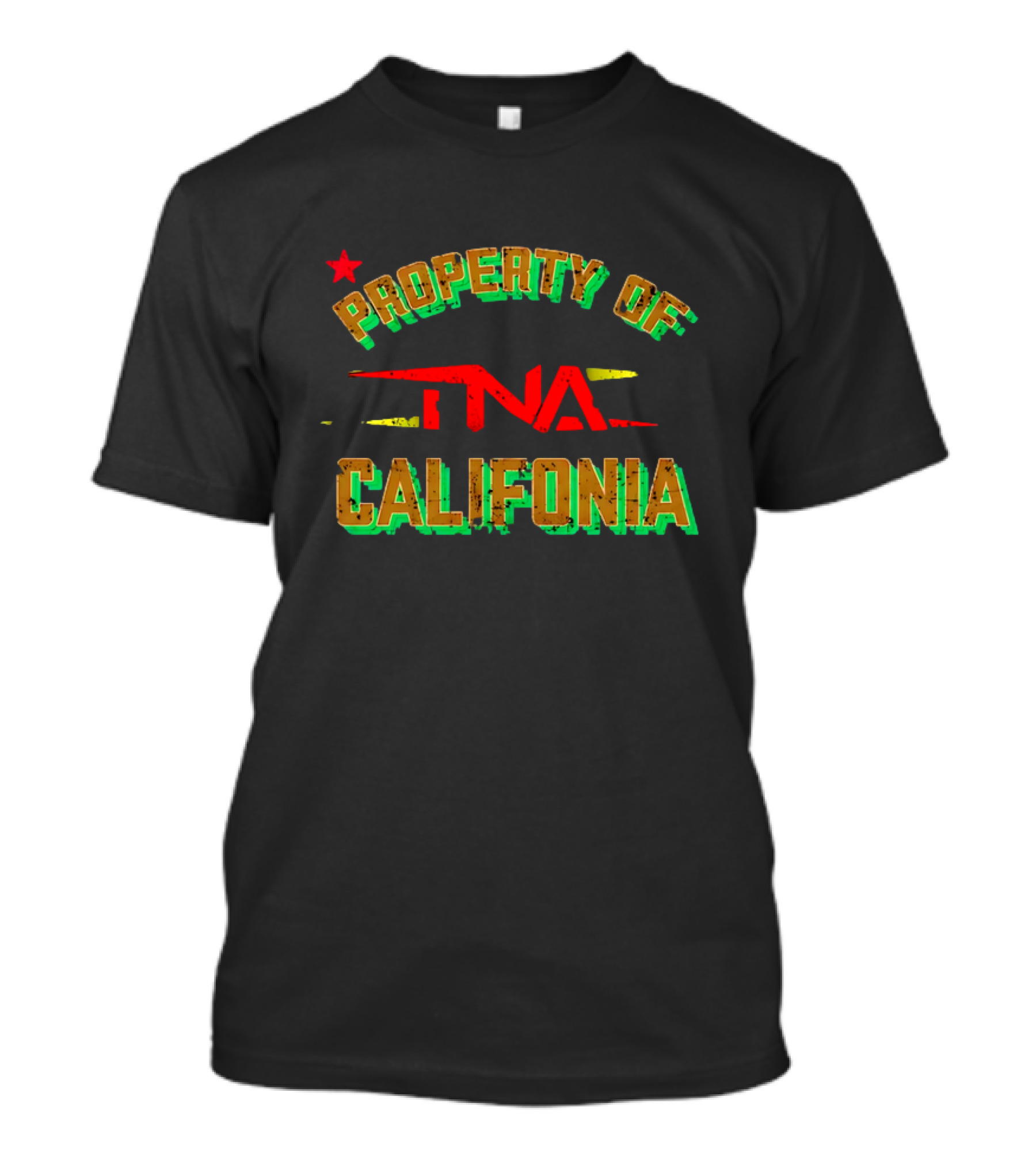 PROPERTY OF TNA CALIFORNIA WITH STAR ELEMENTS T-Shirt