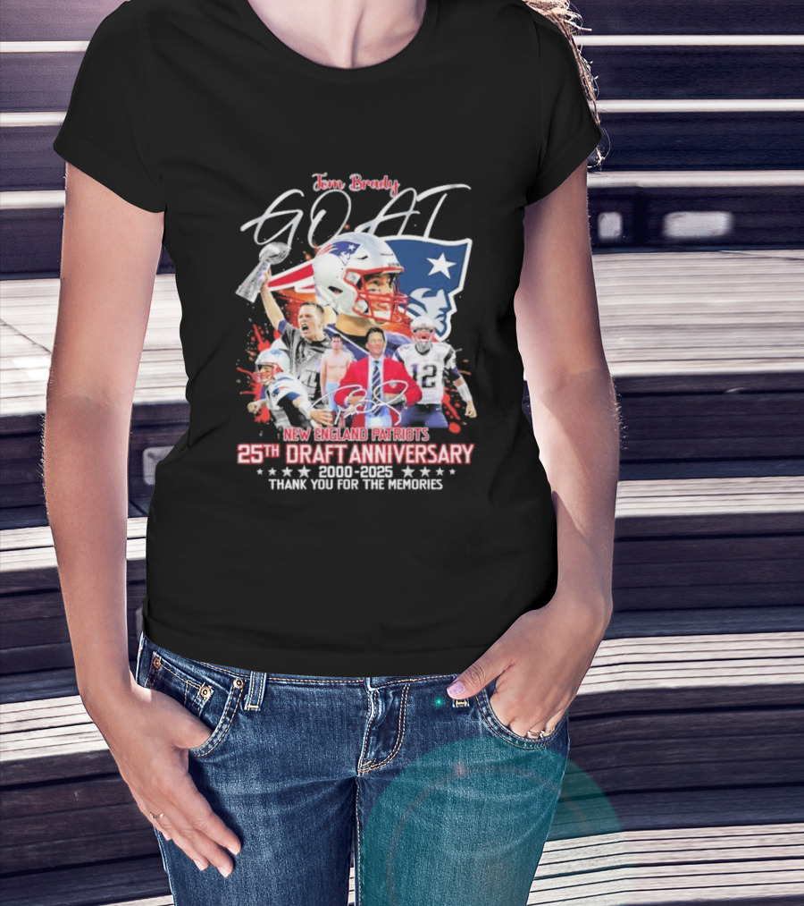 Tom Brady GOAT New England Patriots 25th Draft Anniversary 2000 2025 Thank You For The Memories T-Shirt