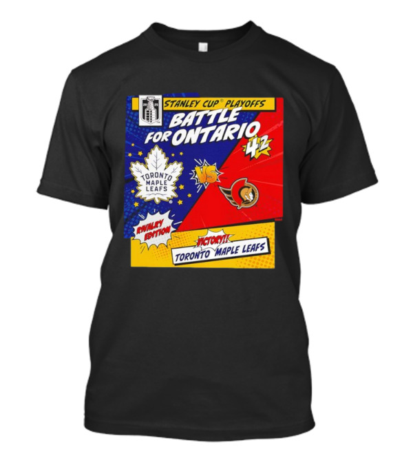 Stanley Cup Playoffs 2025 Battle For Ontario Toronto Maple Leafs Vs Ottawa Senators Rivalry Edition Victory 4-2 T-Shirt