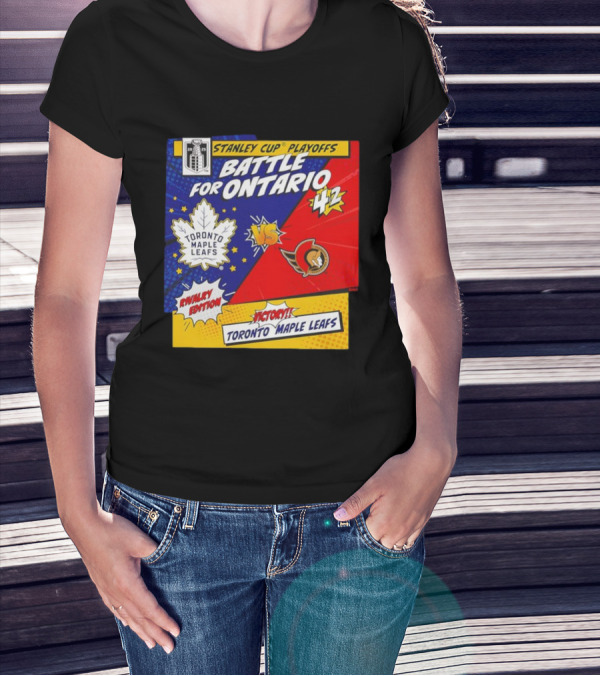Stanley Cup Playoffs 2025 Battle For Ontario Toronto Maple Leafs Vs Ottawa Senators Rivalry Edition Victory 4-2 T-Shirt