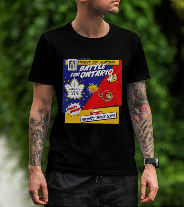 Stanley Cup Playoffs 2025 Battle For Ontario Toronto Maple Leafs Vs Ottawa Senators Rivalry Edition Victory 4-2 T-Shirt