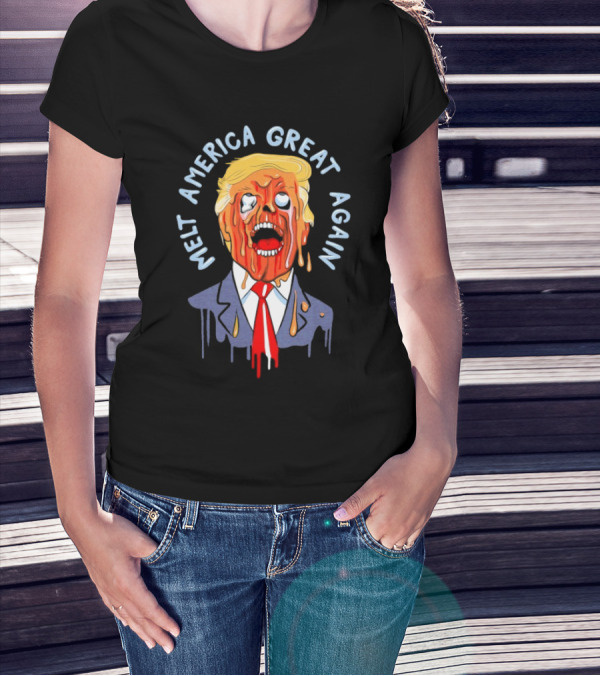 Melt America Great Again Dripping Trump Face T-Shirt
