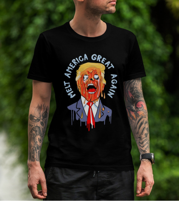 Melt America Great Again Dripping Trump Face T-Shirt