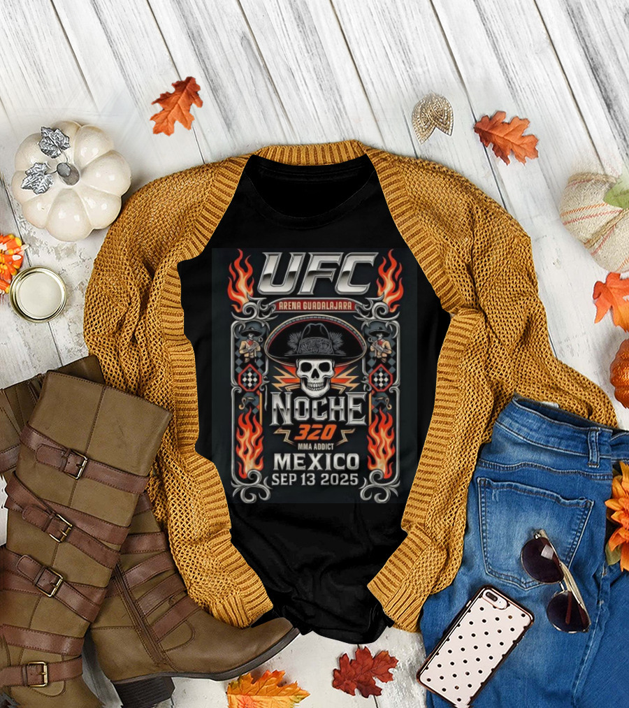 UFC Noche 320 MMA Addict Arena Guadalajara Mexico September 13 2025 T-Shirt