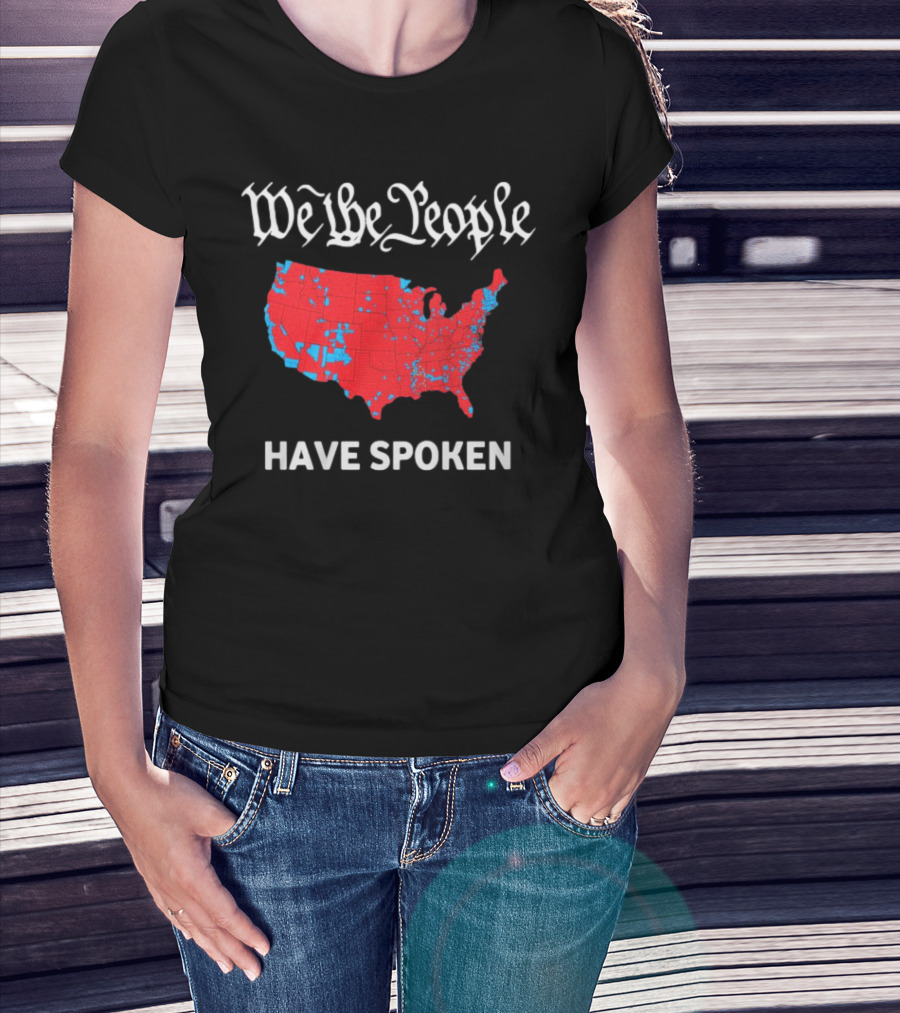 We The People Have Spoken USA Electoral Map T-Shirt