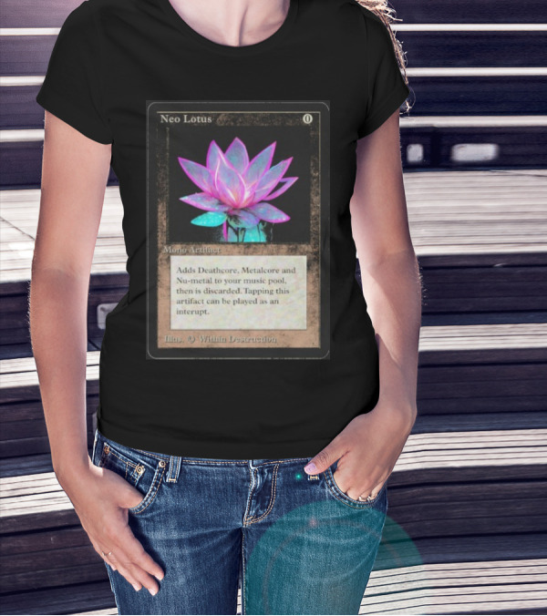 Neo Lotus Mono Artifact Adds Deathcore Metalcore Nu-Metal Within Destruction T-Shirt