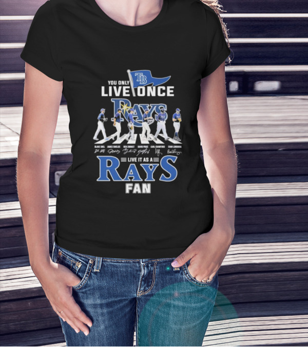 You Only Live Once Tampa Bay Rays Fan Road Abbey Signatures T-Shirt