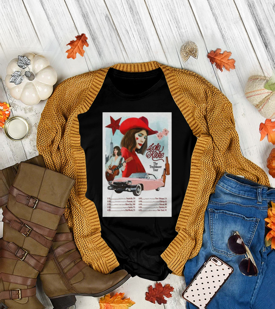 Lola Kirke The Trailblazer Tour 2025 Nashville Austin Chicago Toronto New York T-Shirt