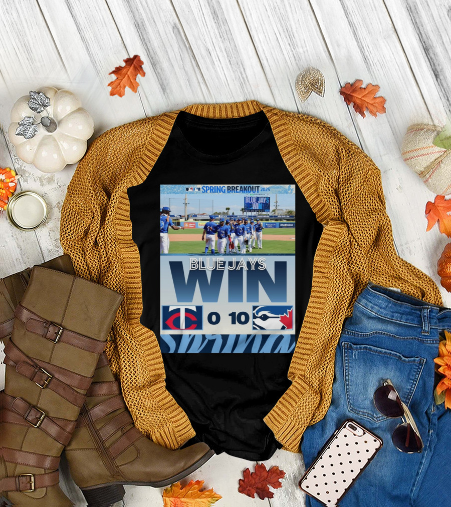 Blue Jays Win 10-0 Over Twins Spring Breakout 2025 T-Shirt