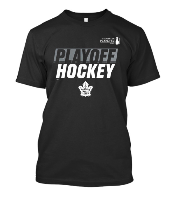 Toronto Maple Leafs Stanley Cup Playoffs 2025 Playoff Hockey T-Shirt