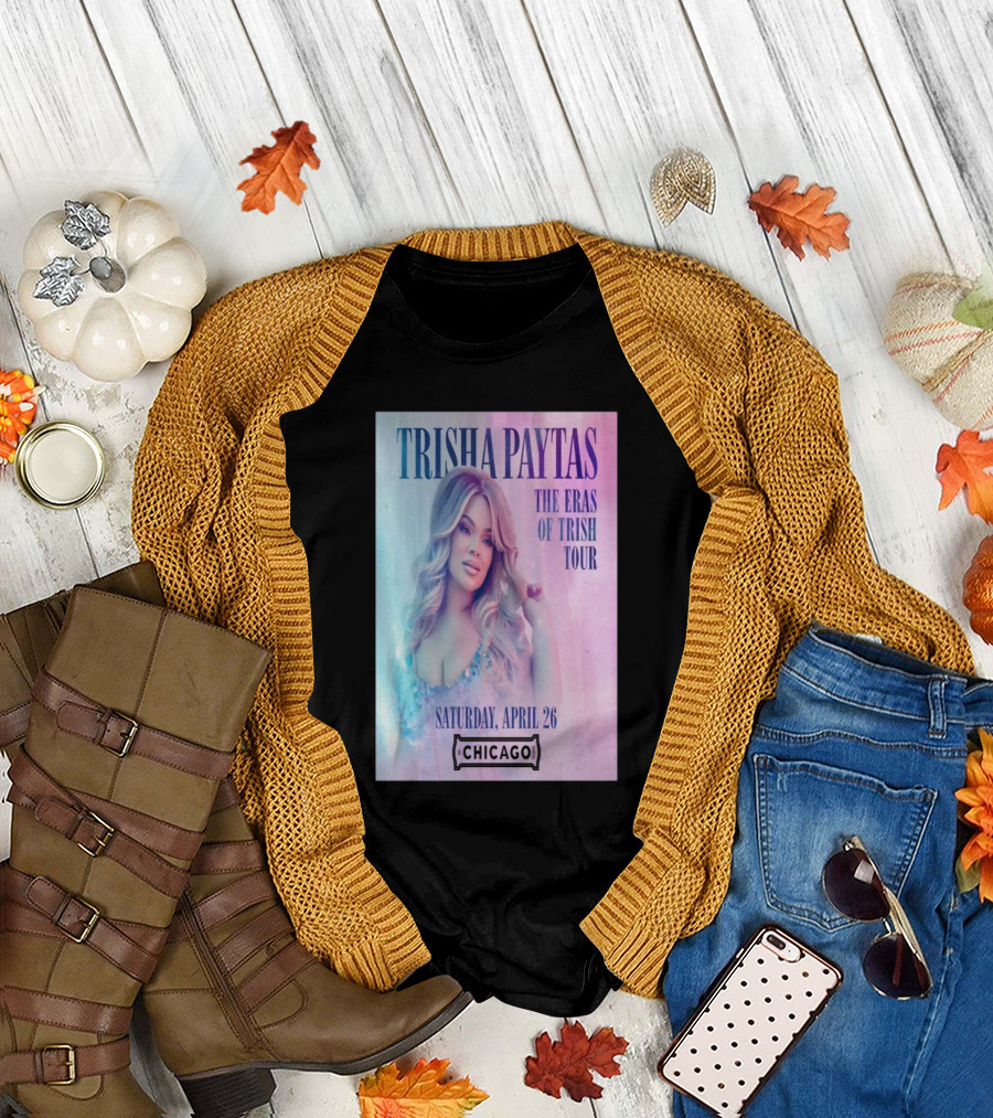 Trisha Paytas The Eras Of Trish Tour Saturday April 26 Chicago T-Shirt