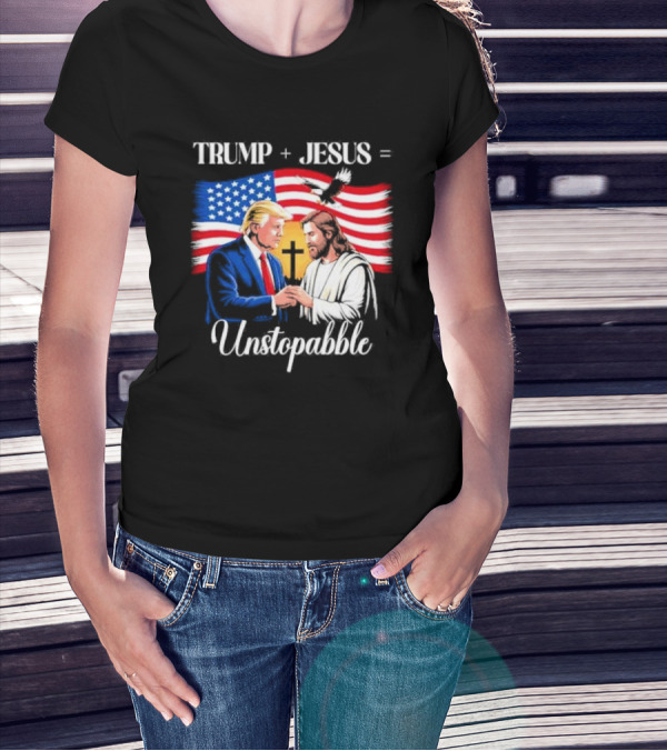 Trump Jesus Unstoppable American Flag Background T-Shirt