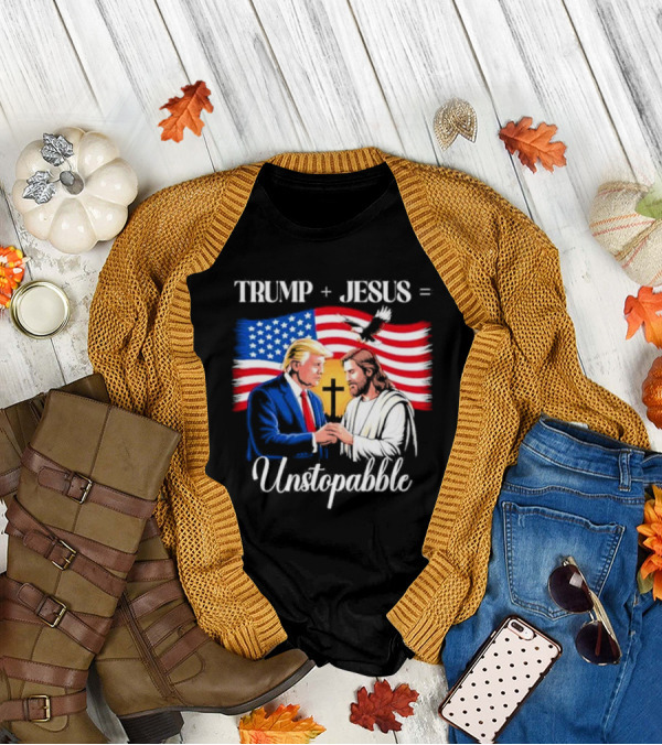 Trump Jesus Unstoppable American Flag Background T-Shirt