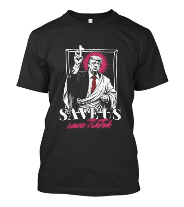 Save US Save TikTok Trump Halo Artwork T-Shirt