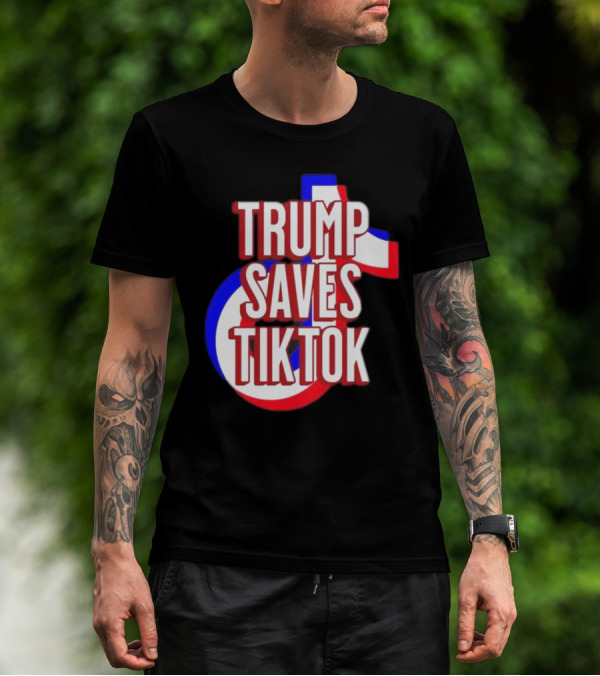 Trump Saves TikTok Captain America Shield Style T-Shirt