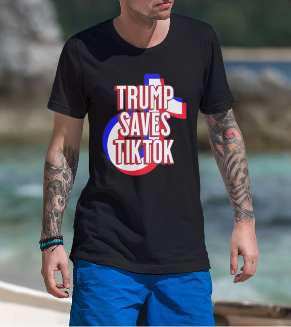 Trump Saves TikTok Captain America Shield Style T-Shirt