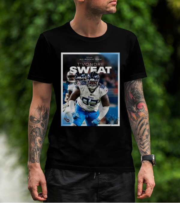PFWA All-Rookie Team T'Vondre Sweat Tennessee Titans T-Shirt