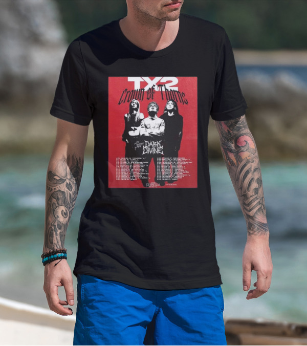 TX2 Crown Of Thorns Tour 2025 Featuring Dark Divine Special Guests Dates List T-Shirt