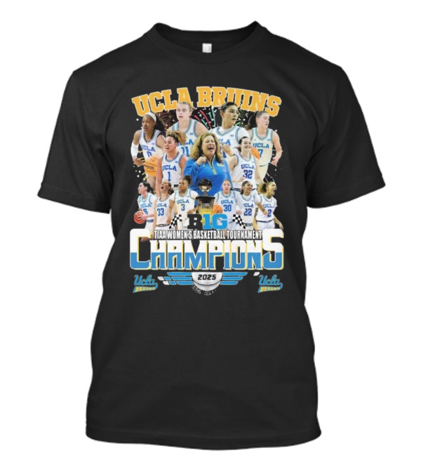 UCLA Bruins B1G TIAA Women's Basketball Tournament Champions 2025 T-Shirt