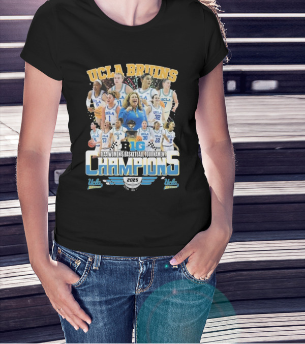 UCLA Bruins B1G TIAA Women's Basketball Tournament Champions 2025 T-Shirt