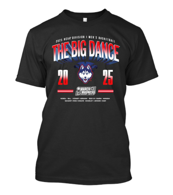 2025 NCAA Division I Men's Basketball The Big Dance UConn Huskies March Madness Nowell Ball Stewart T-Shirt
