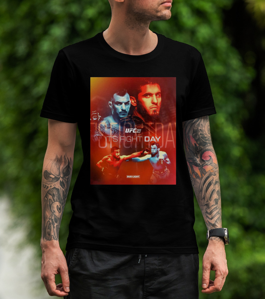 UFC 311 It’s Fight Day Islam Makhachev Vs Renato Moicano Rematch Bud Light T-Shirt