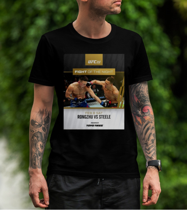 UFC 312 Fight Of The Night Feb 8 2025 Rongzhu Vs Steele Presented By Toyo Tires T-Shirt