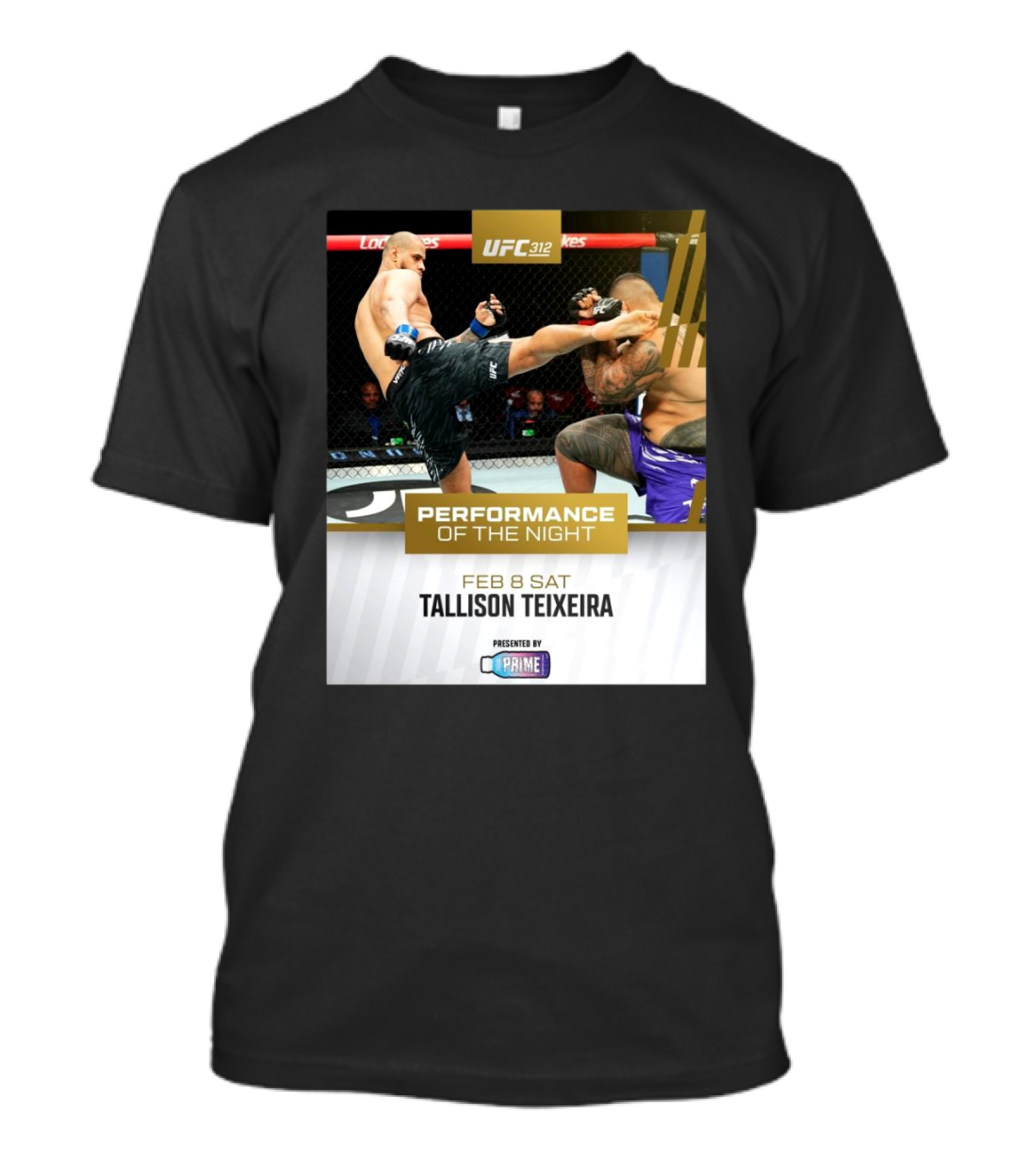 UFC 312 Performance Of The Night Feb 8 Sat Tallison Teixeira Presented By Prime T-Shirt