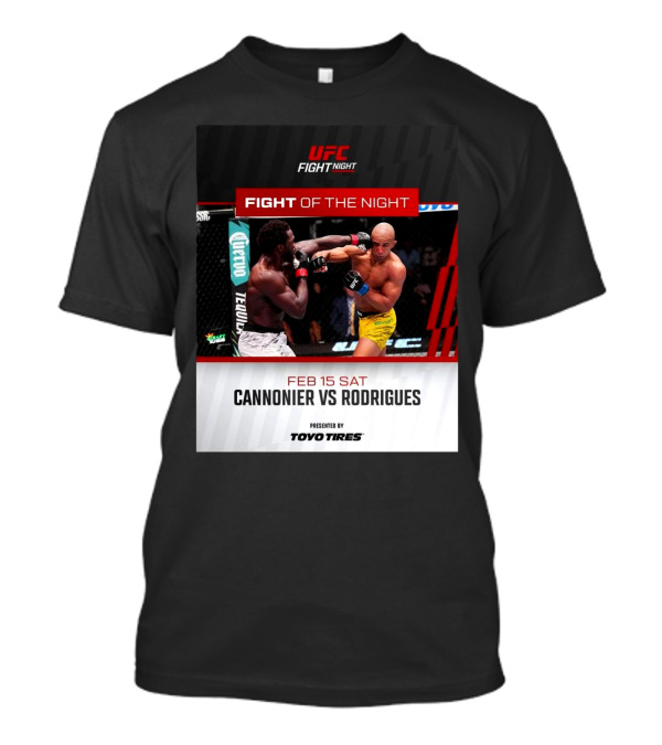 UFC Fight Night February 15 2025 Cannonier Vs Rodrigues Fight Of The Night T-Shirt