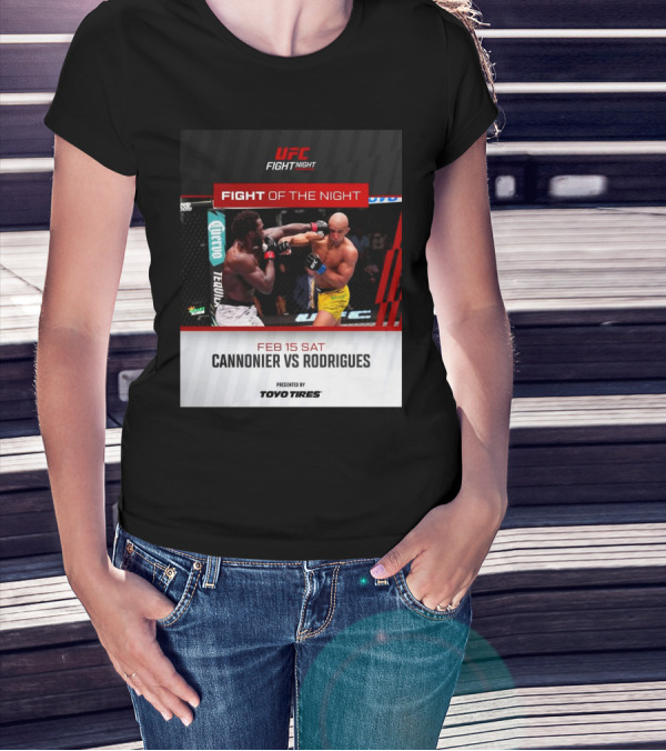 UFC Fight Night February 15 2025 Cannonier Vs Rodrigues Fight Of The Night T-Shirt