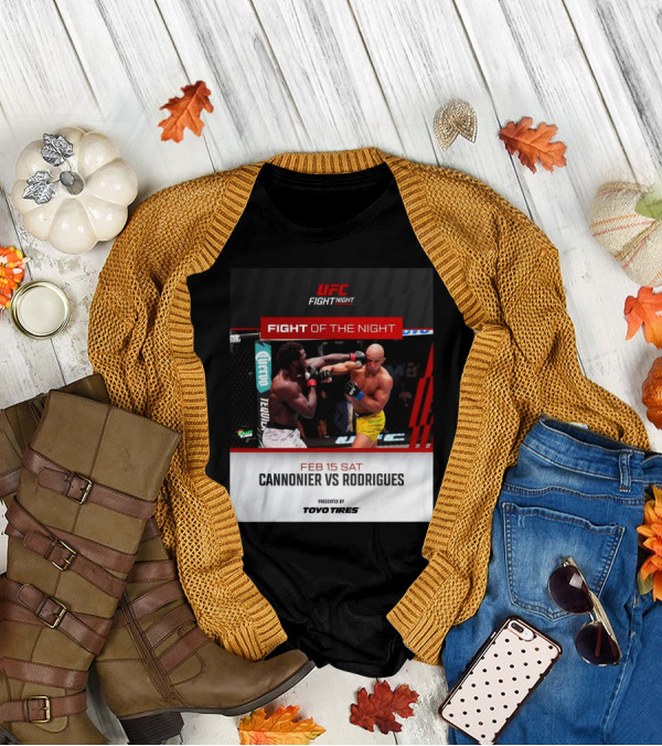 UFC Fight Night February 15 2025 Cannonier Vs Rodrigues Fight Of The Night T-Shirt