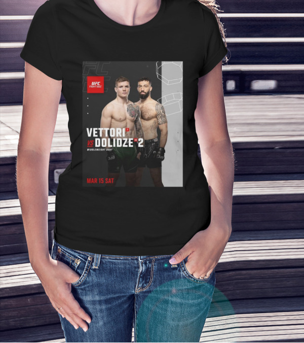 UFC Fight Night Vettori Vs Dolidze Middleweight Bout March 15 Saturday T-Shirt
