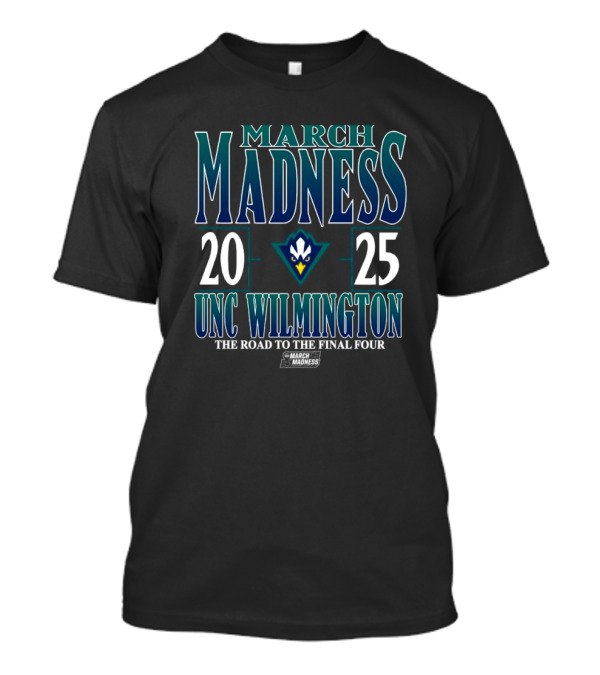 UNC Wilmington Seahawks 2025 March Madness The Road To The Final Four T-Shirt