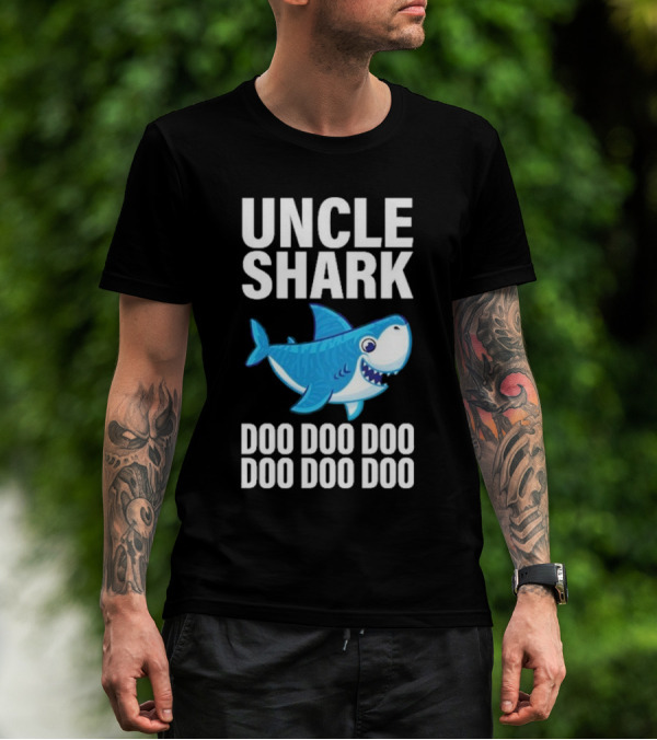 UNCLE SHARK DOO DOO DOO DOO DOO DOO T-Shirt