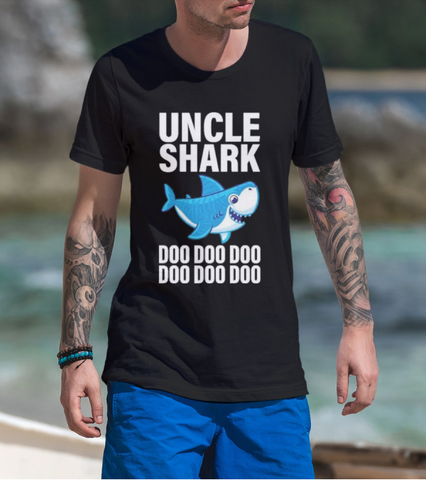 UNCLE SHARK DOO DOO DOO DOO DOO DOO T-Shirt