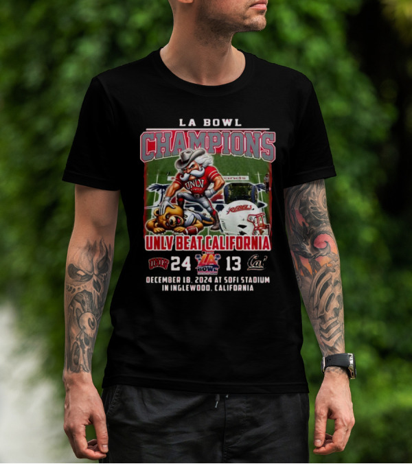 UNLV LA Bowl Champions Beat California 2024 24-13 Sofi Stadium Inglewood T-Shirt