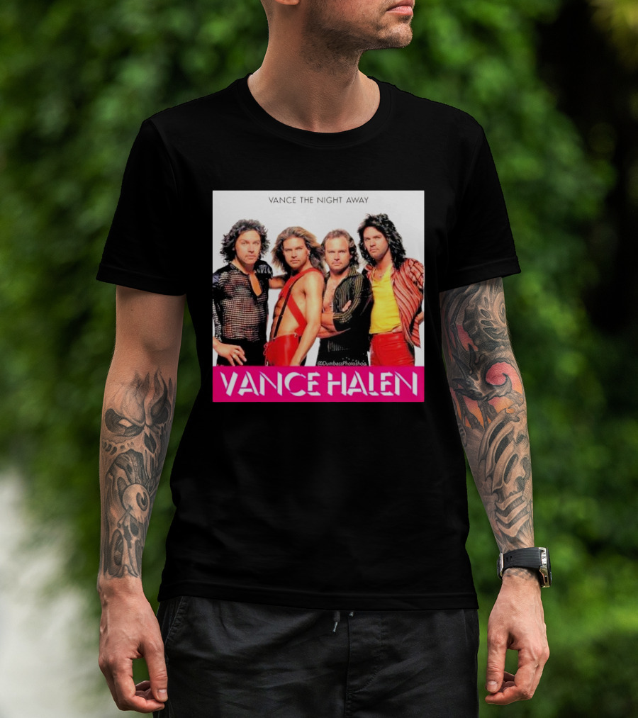 Vance Halen Vance The Night Away T-Shirt