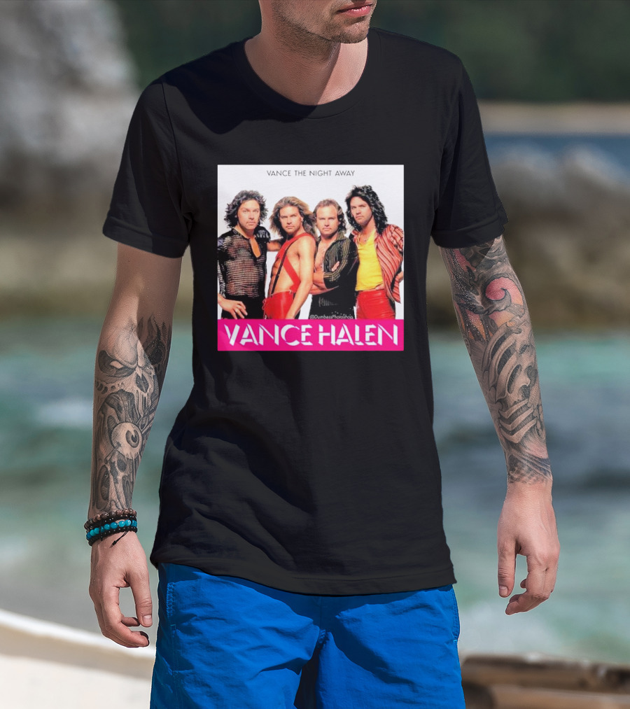 Vance Halen Vance The Night Away T-Shirt