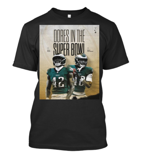 Dores In The Super Bowl Oren Burks Khari Blasingame With Philadelphia Eagles T-Shirt