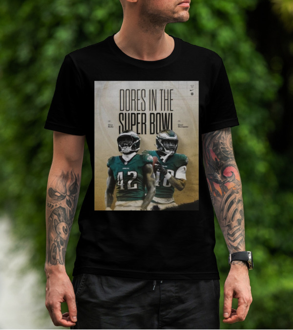 Dores In The Super Bowl Oren Burks Khari Blasingame With Philadelphia Eagles T-Shirt