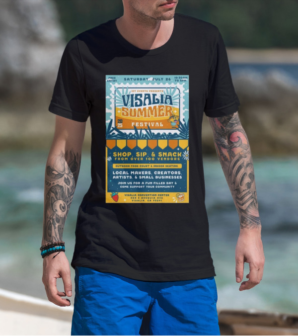 INT Events Presents Visalia Summer Festival 2025 Free Entry Local Makers Creators July 26 Visalia Convention Center T-Shirt