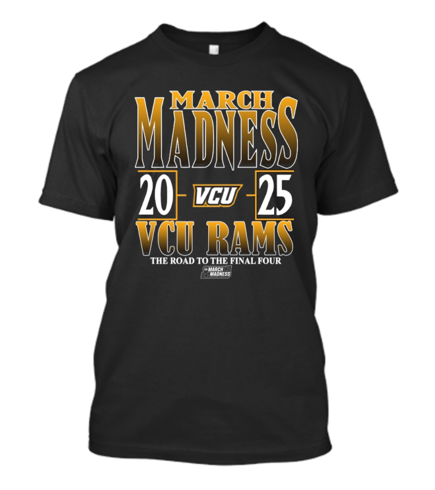 VCU Rams March Madness 2025 The Road To The Final Four T-Shirt