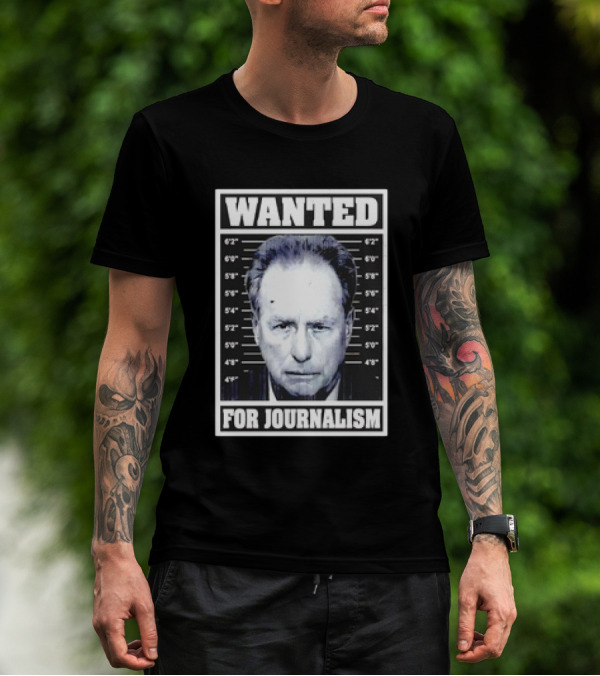 Wanted Satire For Journalism With Shot Image T-Shirt